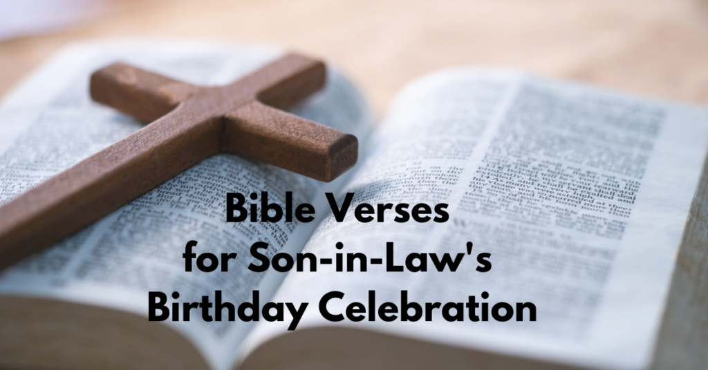 Bible Verses for Son-in-Law's Birthday Celebration