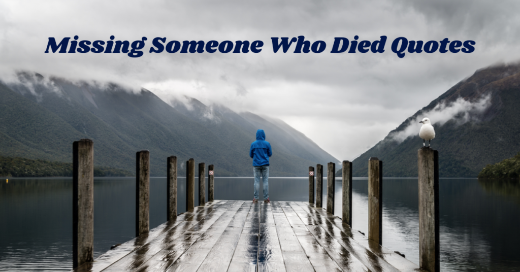 Missing Someone Who Died Quotes