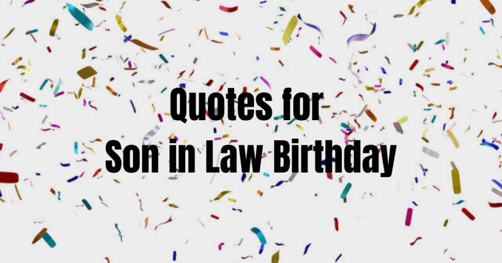 Quotes for Son in Law Birthday