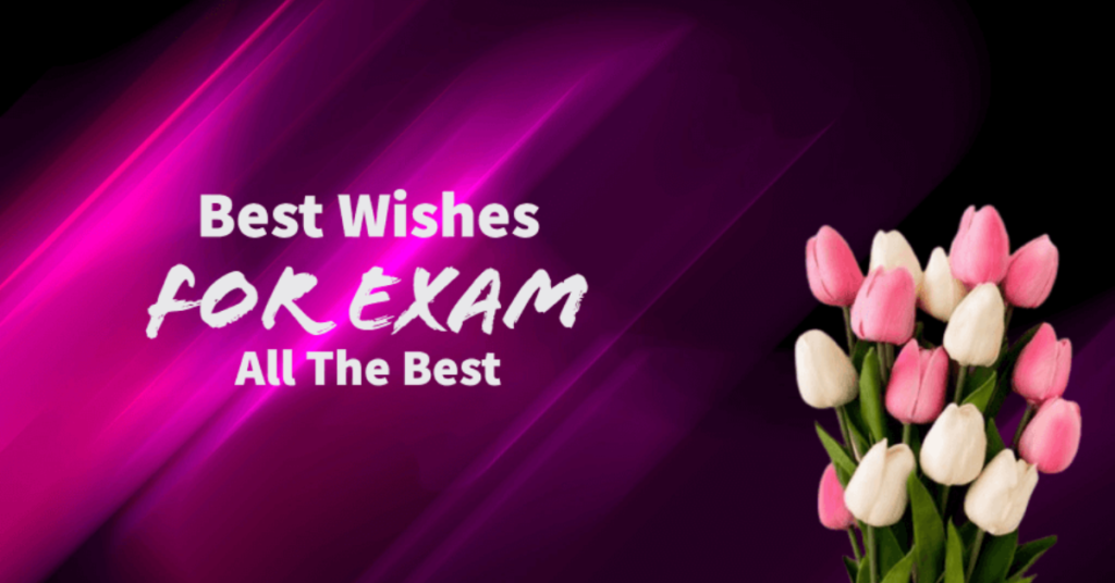 best wishes for exam
