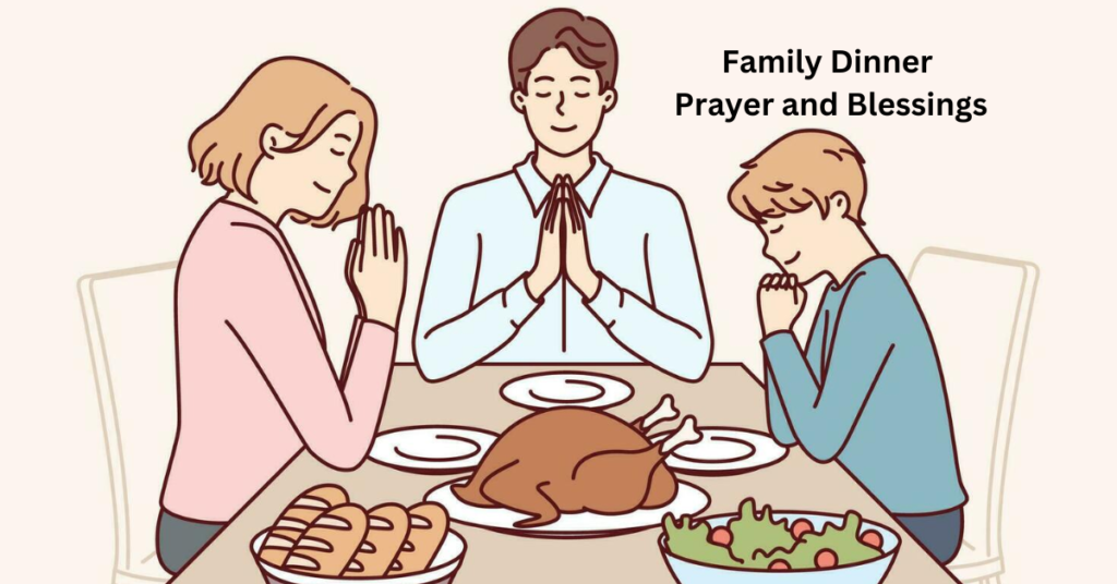 Family Dinner Prayer and Blessings