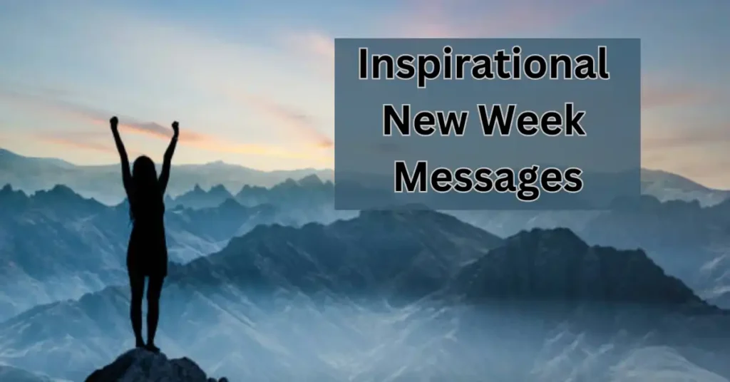 Inspirational New Week Messages