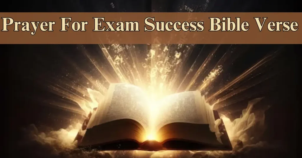 Prayer For Exam Success Bible Verse