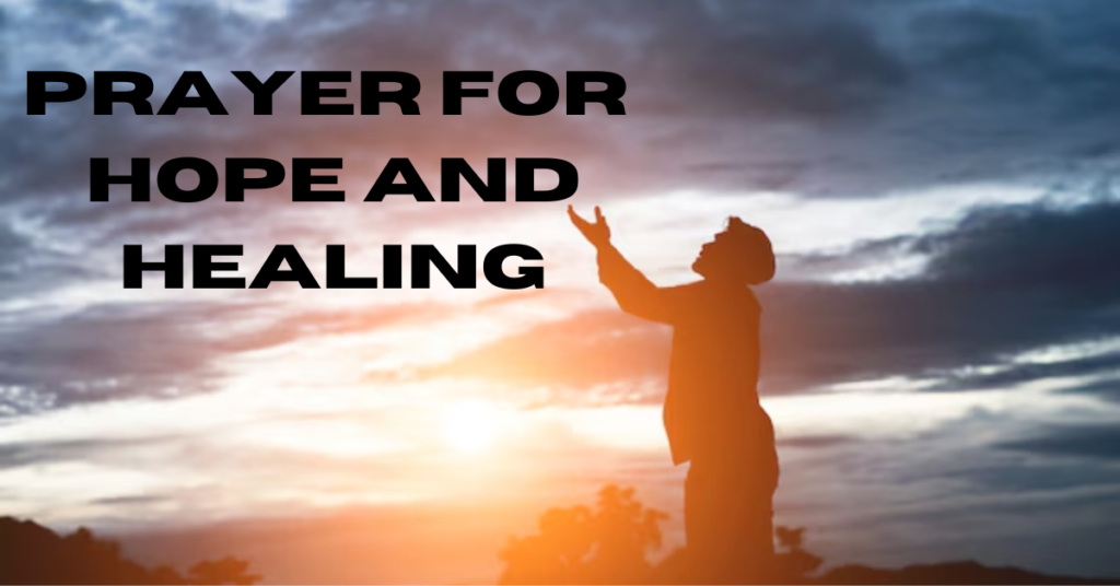 Prayer For Hope And Healing