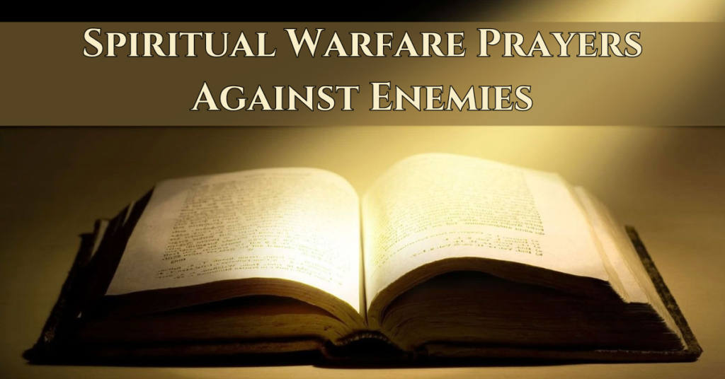 Spiritual Warfare Prayers Against Enemies