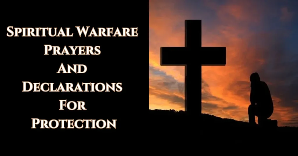 Spiritual Warfare Prayers And Declarations For Protection