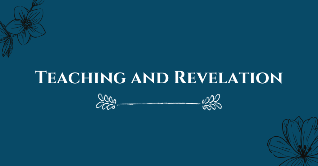 4. Teaching and Revelation
