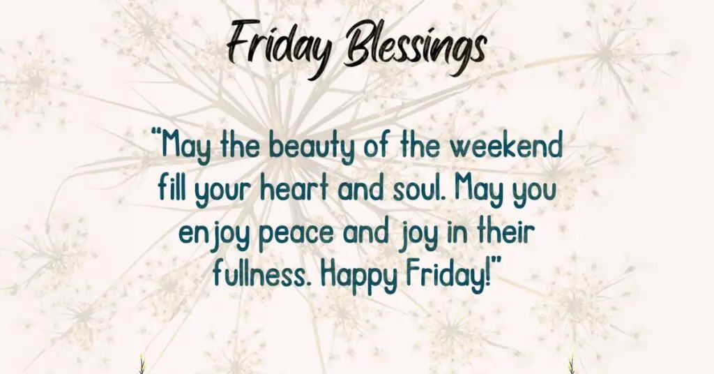 Have A Blessed Friday And Weekend