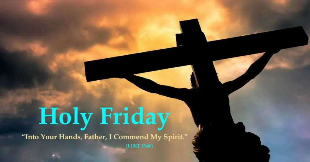 Holy Friday: Wishes & Messages