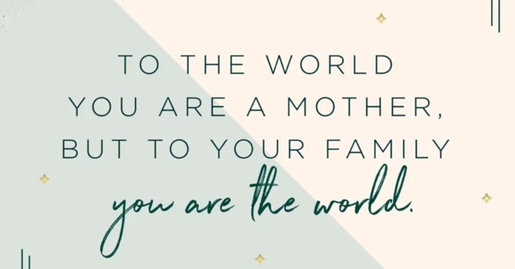 Inspirational Mother’s Day Quotes