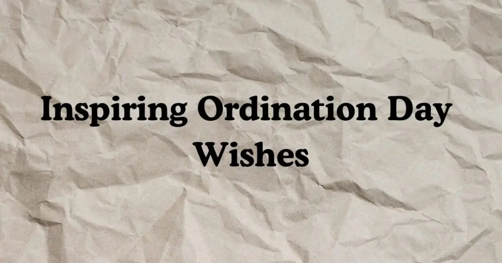 Inspiring Ordination Day
Wishes