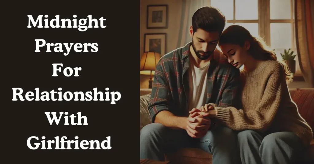 Midnight Prayers For Relationship With Girlfriend