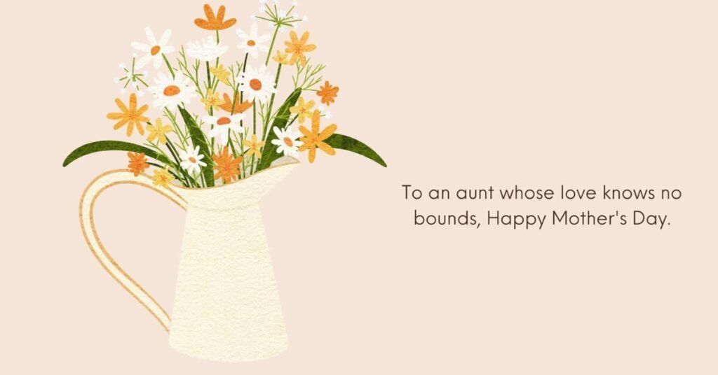 Mother’s Day Quotes For An Aunt