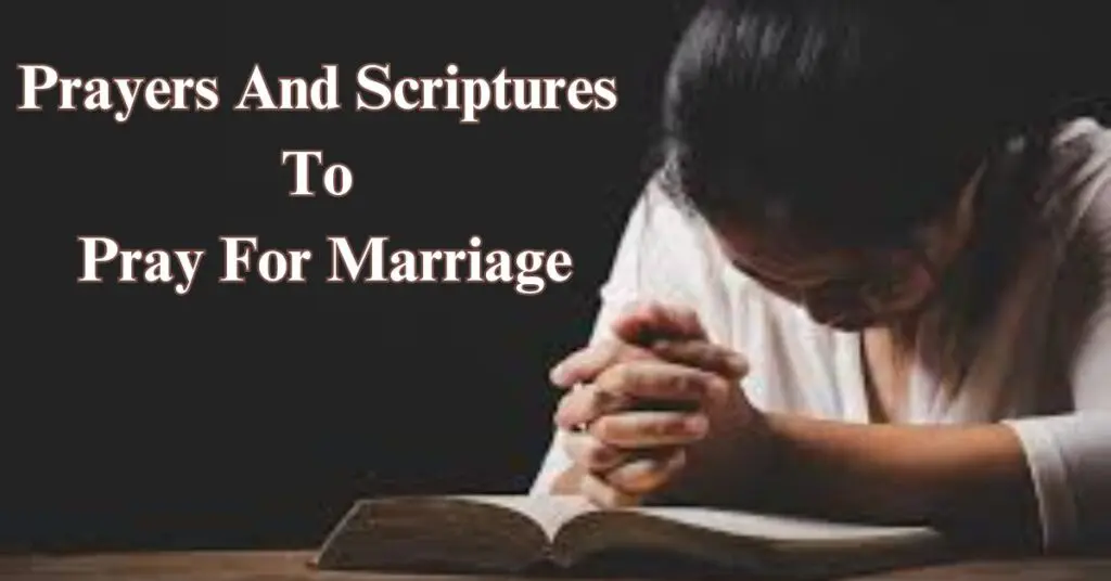 Prayers And Scriptures To Pray For Marriage