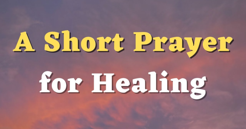 Short Prayer for Healing