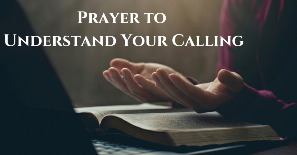 Short Prayer to Understand Your Calling