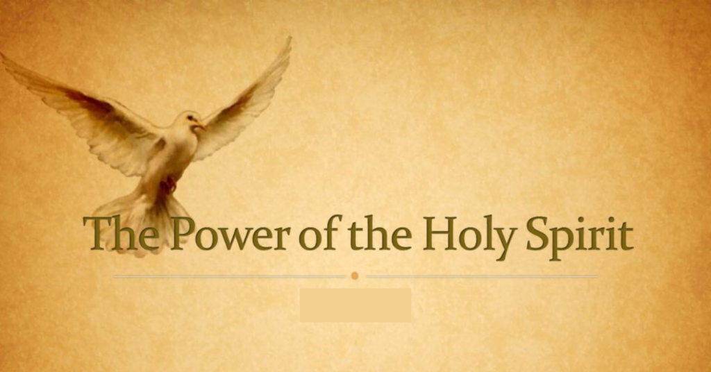 The Power Of The Holy Spirit