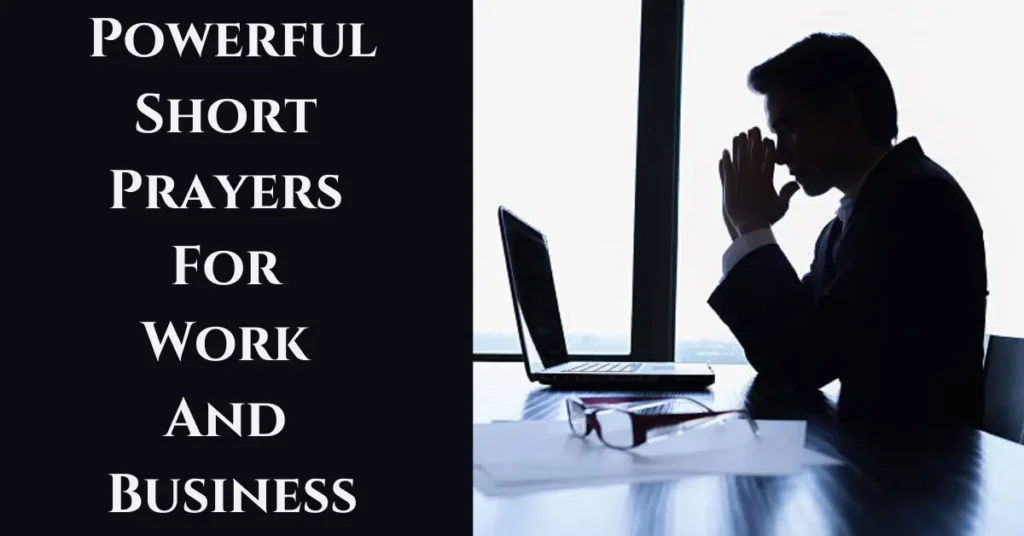 85 Powerful Short Prayers For Work Success And Prosperity In Business