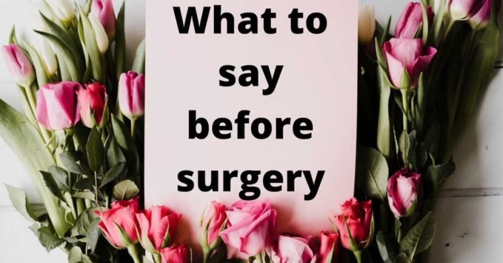 Before surgery wishes and prayers