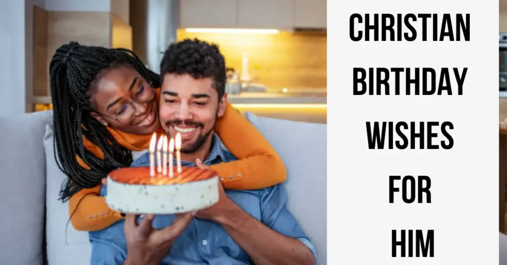 Christian Birthday Wishes For Him