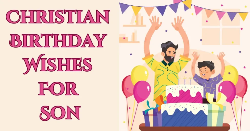 Christian Birthday Wishes For Son