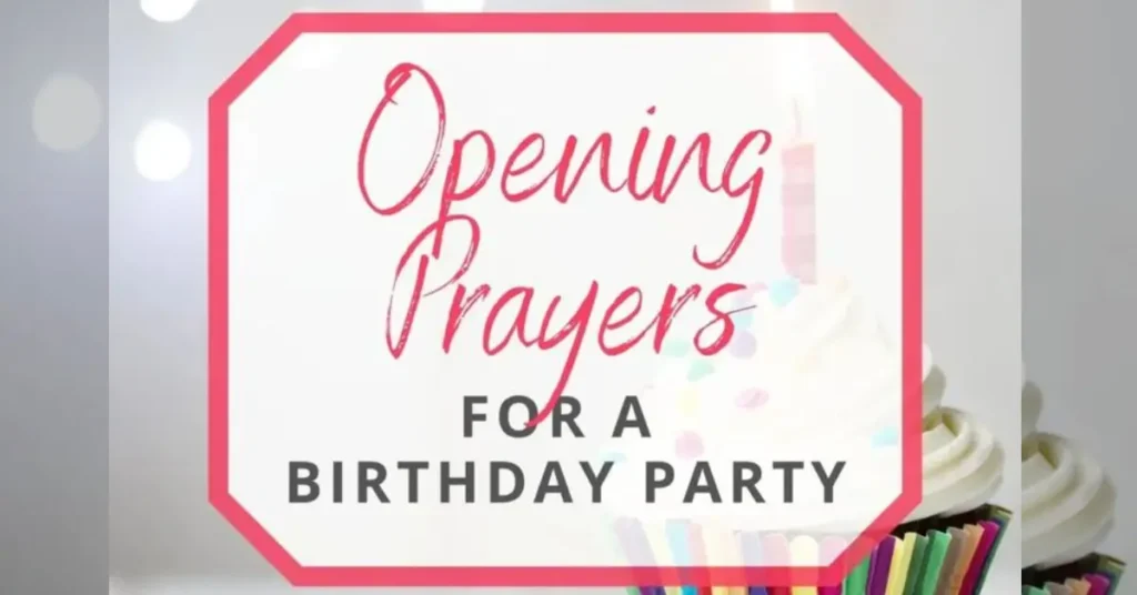 Opening Prayer For Birthday Celebrant