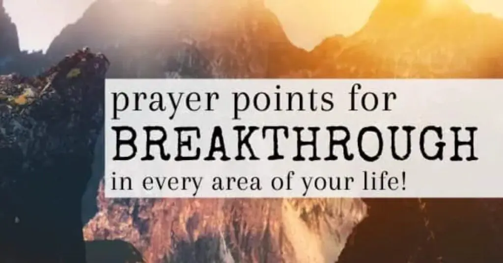 Powerful Breakthrough Prayer Points With Scriptures