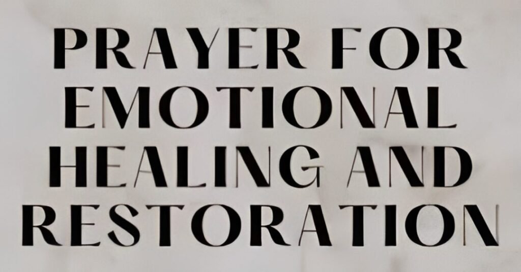 Prayer for Emotional Restoration