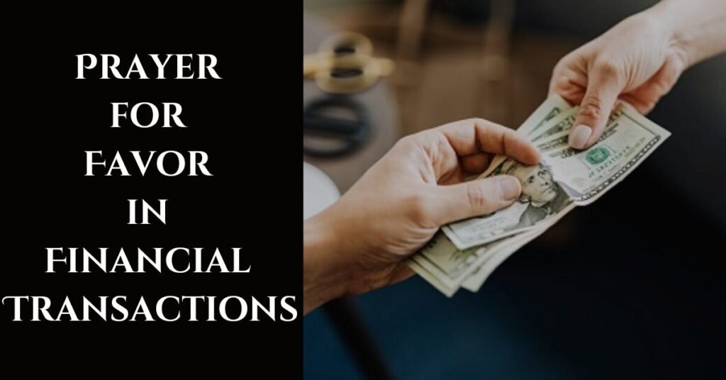 Prayer for Favor in Financial Transactions