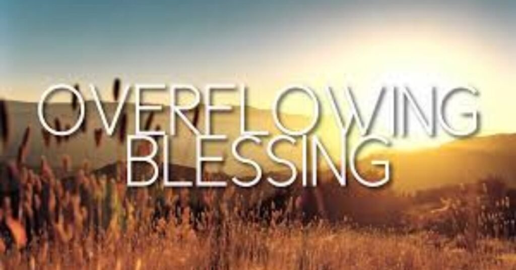 Prayer for Overflowing Blessings