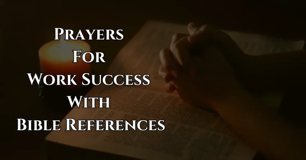 Prayers For Work Success With Bible References