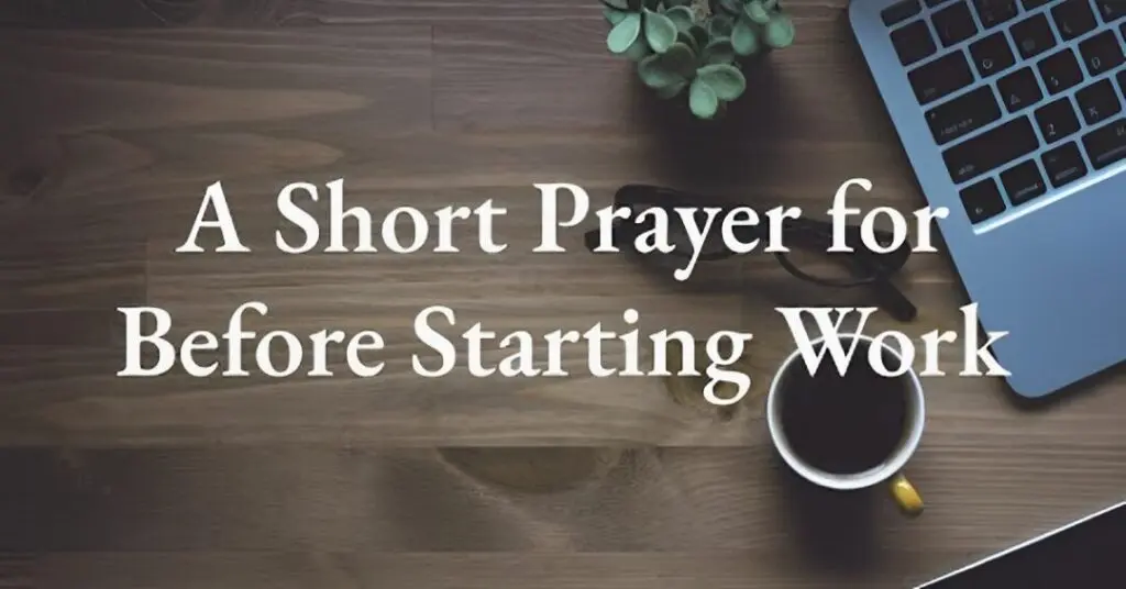 Short Prayer Before Starting Work