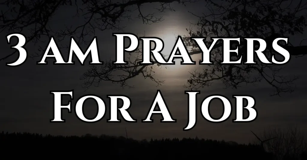 3 am Prayers For A Job