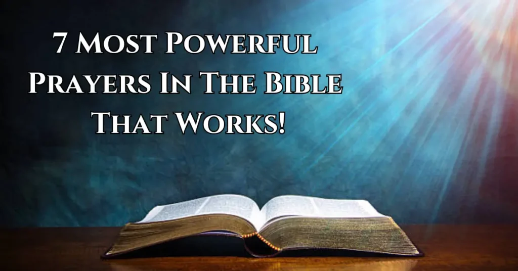 7 Most Powerful Prayers In The Bible That Works!