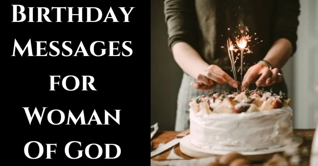 Amazing Happy Birthday Woman Of God Messages