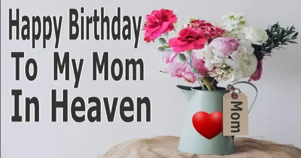 Beautiful Birthday Quotes for Mom in Heaven