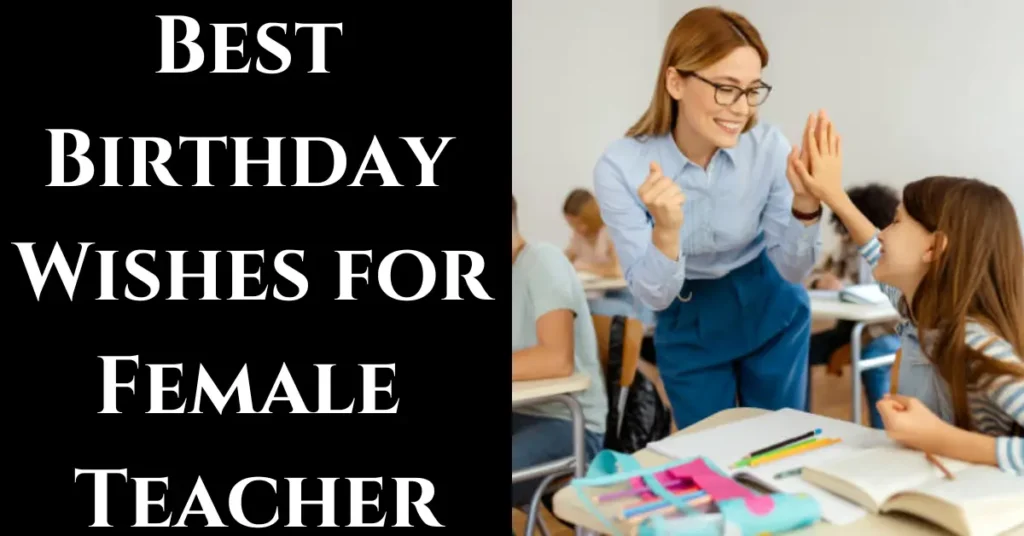 Best Birthday Wishes for Female Teacher