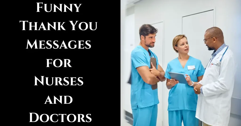 Funny Thank You Messages for Nurses and Doctors