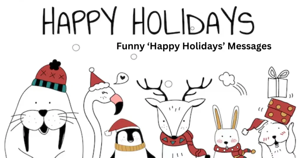 Funny ‘Happy Holidays’ Messages