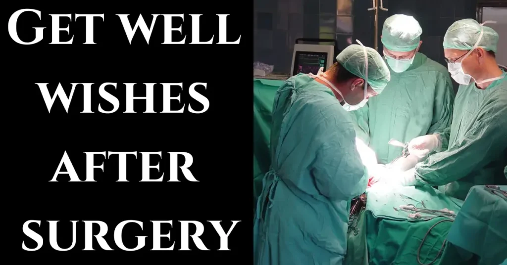 Get well wishes after surgery