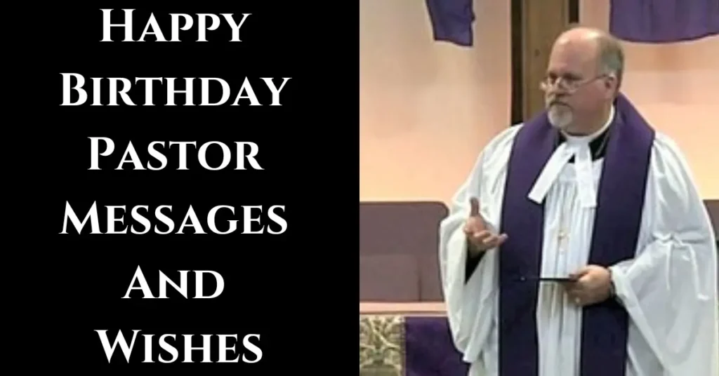 Happy Birthday Pastor Messages And Wishes