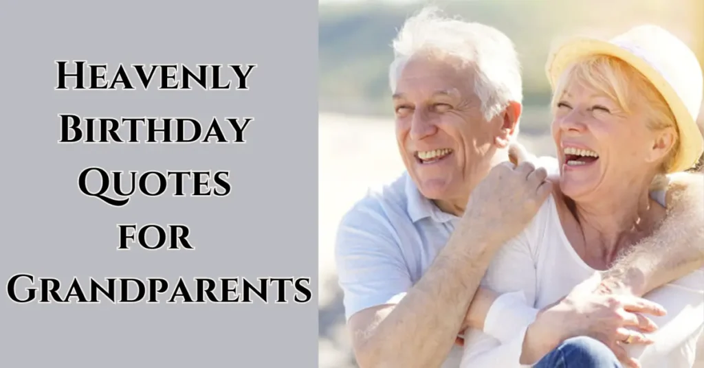 Happy Heavenly Birthday Quotes for a Grandparent