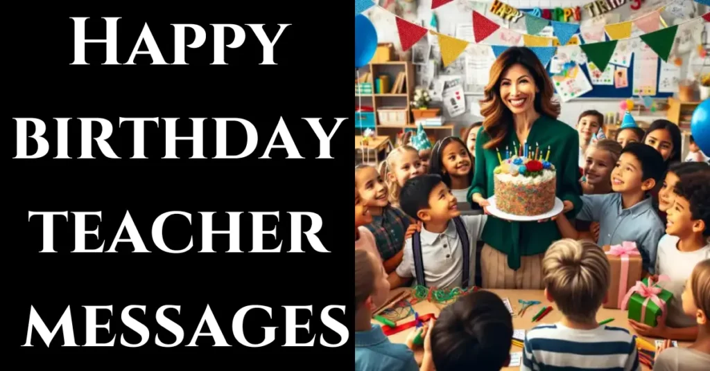 Happy birthday teacher messages