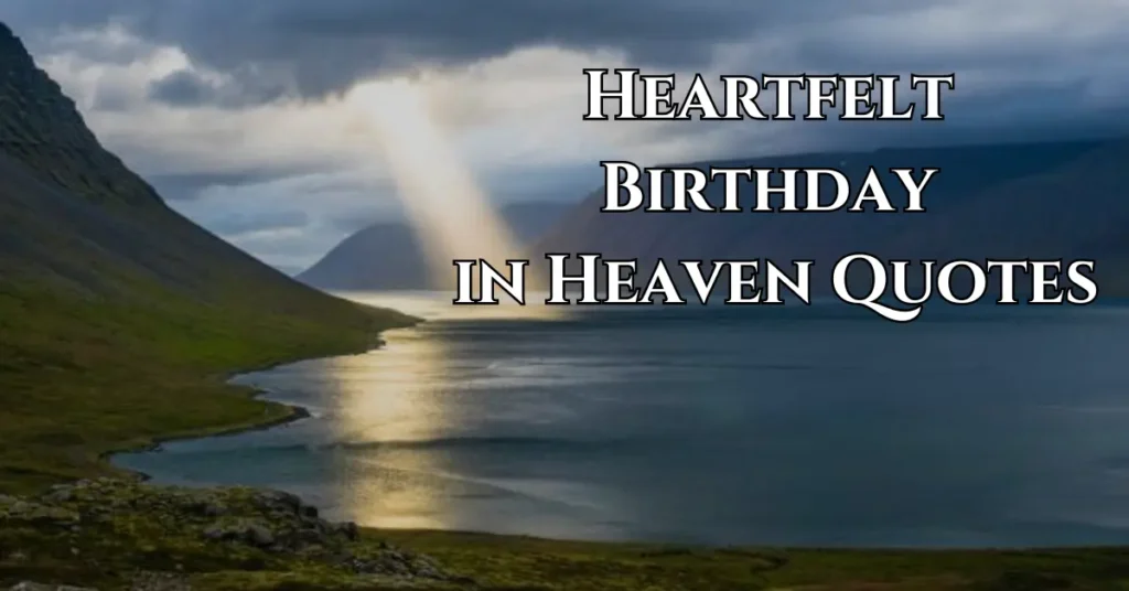 Heartfelt Birthday in Heaven Quotes