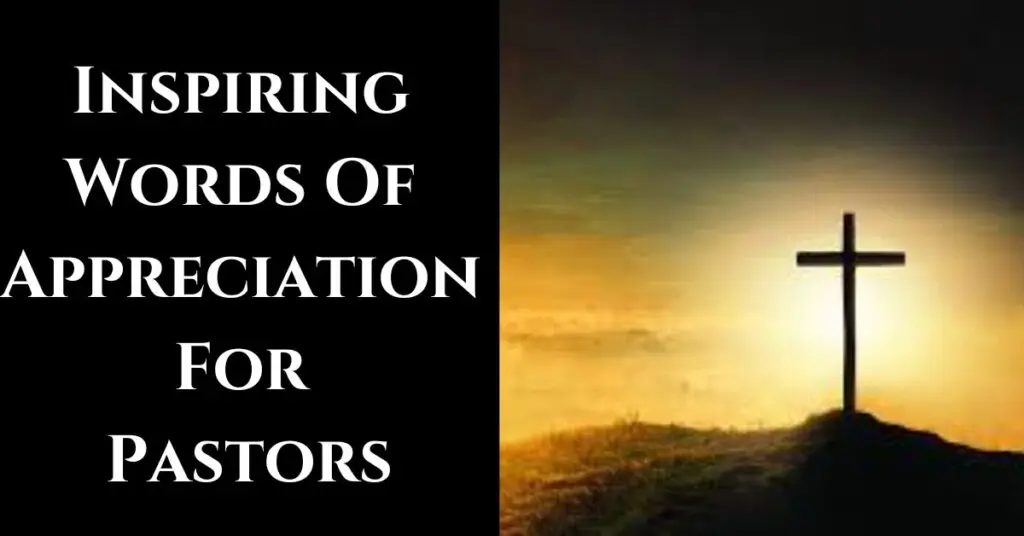 Inspiring Words Of Appreciation For Pastors