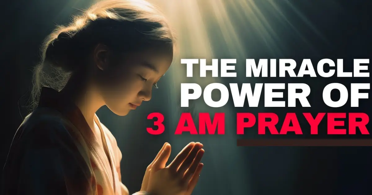 Powerful 3 am Prayers For Breakthrough, Success, Marriage, Miracles