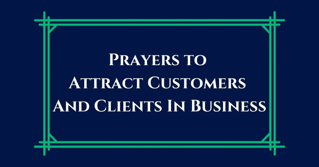 75 Powerful Prayers to Attract Customers And Clients In Business