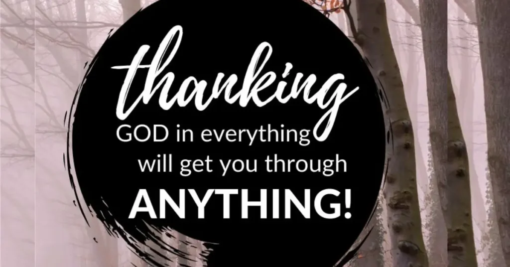 Giving Thanks To God For Everything