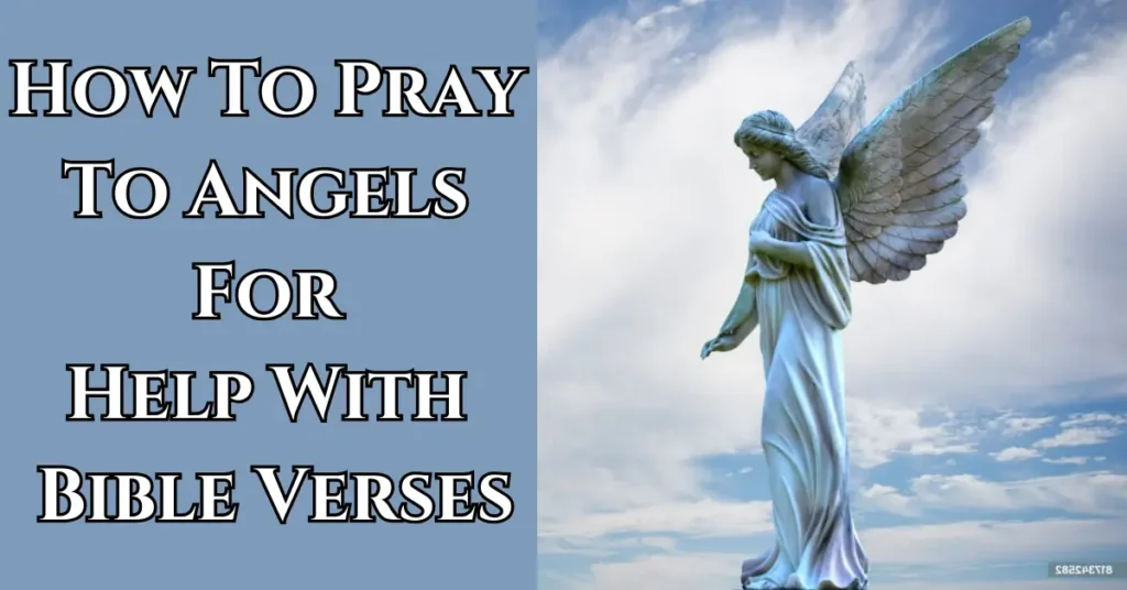 How To Pray To Angels For Help With Bible Verses