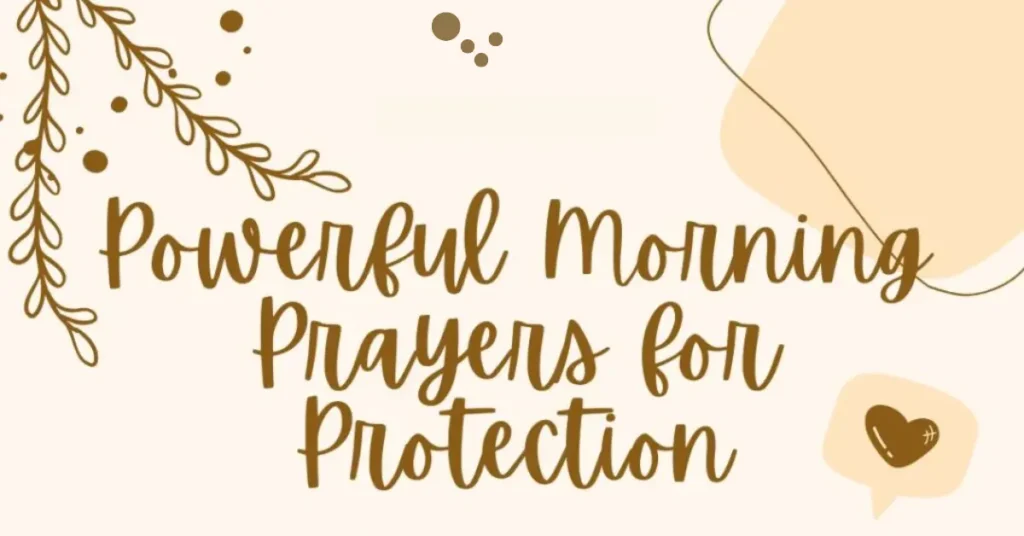 Powerful Morning Prayers For Protection